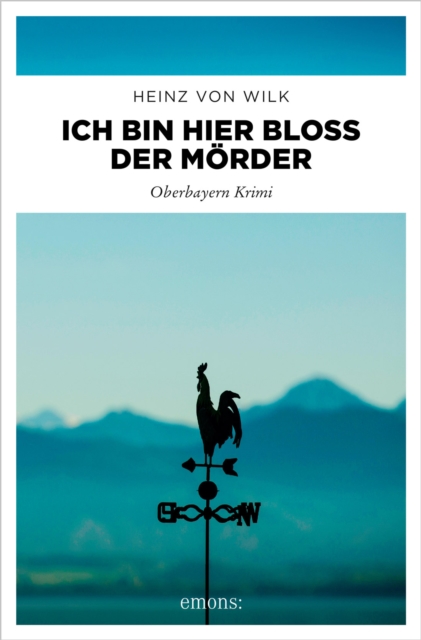 Ich bin hier bloß der Mörder