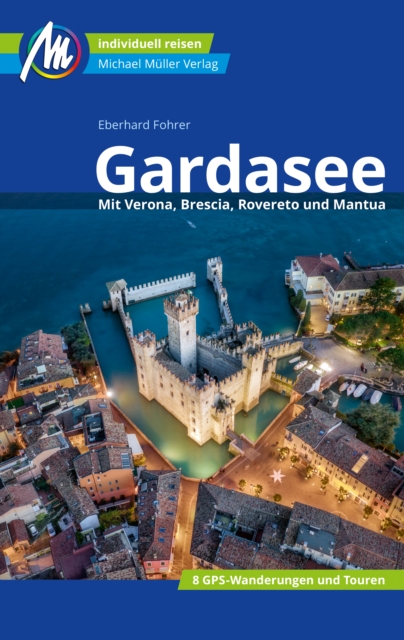  Gardasee Reiseführer Michael Müller Verlag