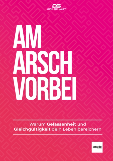 AM ARSCH VORBEI