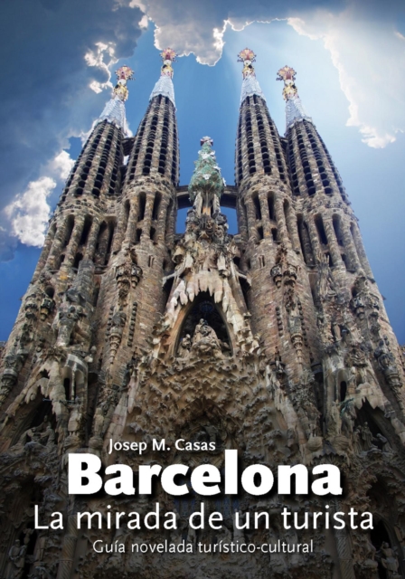 Barcelona. La mirada de un turista