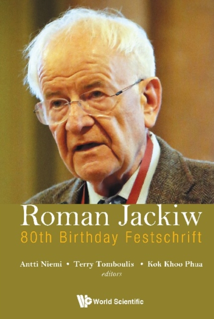 Roman Jackiw: 80th Birthday Festschrift