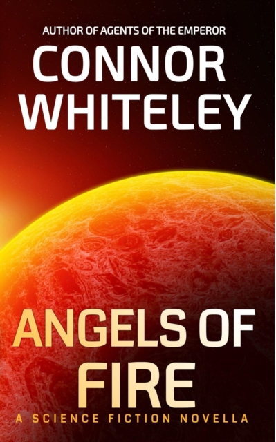 Angels of Fire: A Science Fiction Novella