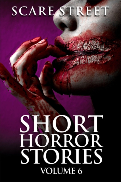 Short Horror Stories Vol. 6