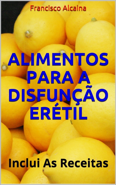 Alimentos para a Disfuncao Eretil