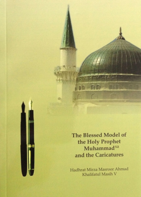 Blessed Model of the Holy Prophet Muhammad and the Caricatures