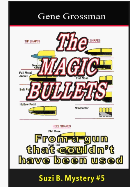 Magic Bullets: Suzi B. Mystery #5