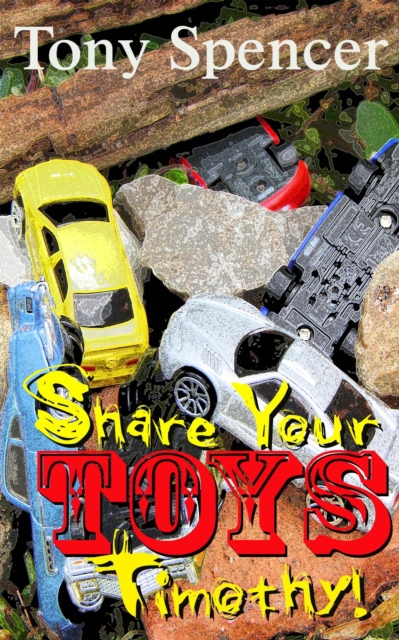 Share Your Toys, Timothy!