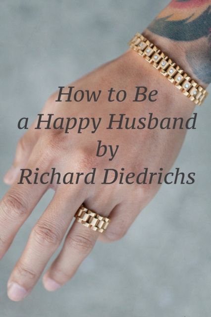 How to Be a Happy Husband
