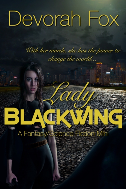 Lady Blackwing, A Struggling Superhero Fantasy/Science Fiction Mini