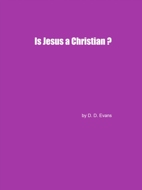 Is Jesus a Christian?