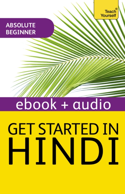 Get Started in Beginner's Hindi: Teach Yourself