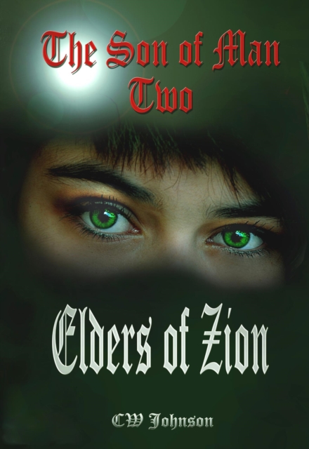 Son of Man Two. Elders of Zion