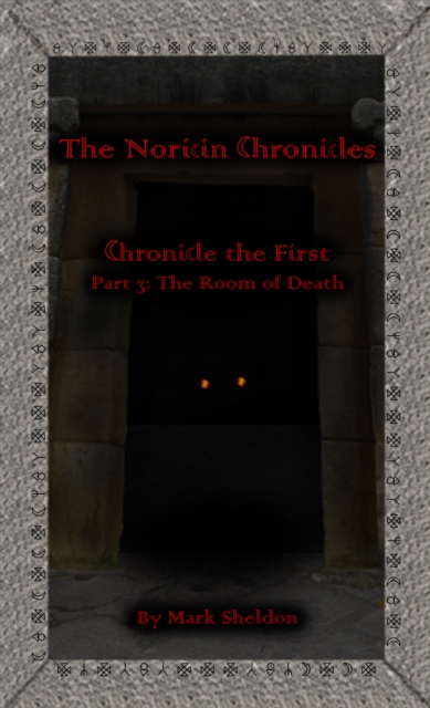 Noricin Chronicles: The Room of Death