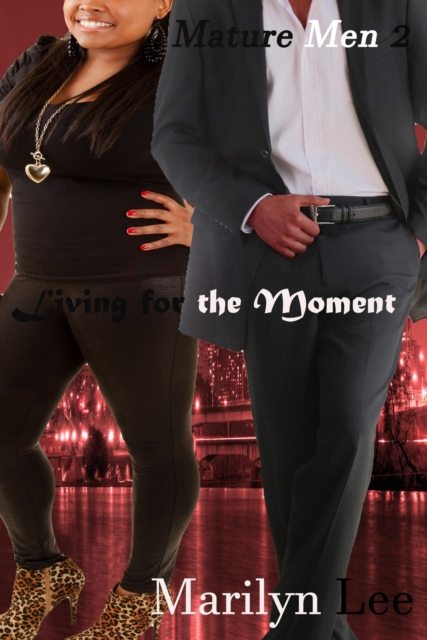 Living for the Moment