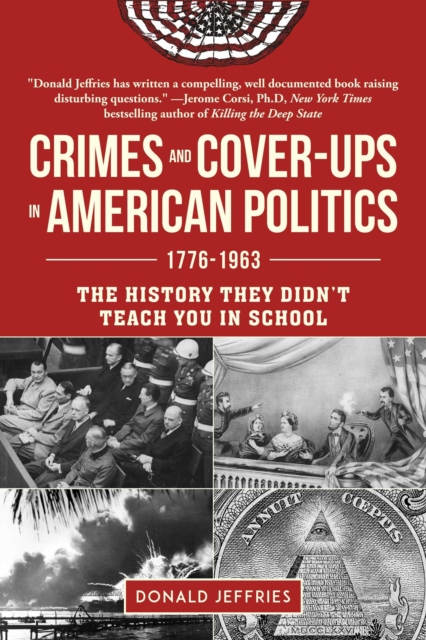 Crimes and Cover-ups in American Politics