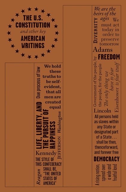 U.S. Constitution and Other Key American Writings