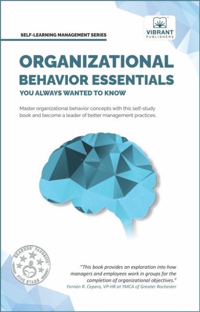 Organizational Behavior Essentials You Always Wanted To Know