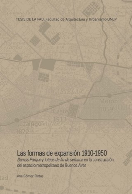 LAS FORMAS DE LA EXPANSIÓN 1910-1950