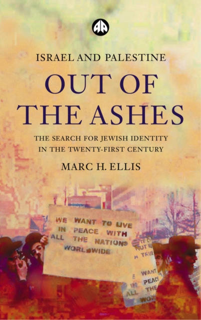 Israel and Palestine - Out of the Ashes