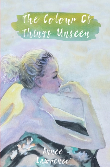 Colour Of Things Unseen