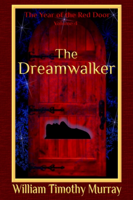 Dreamwalker (Volume 4 of The Year of the Red Door)
