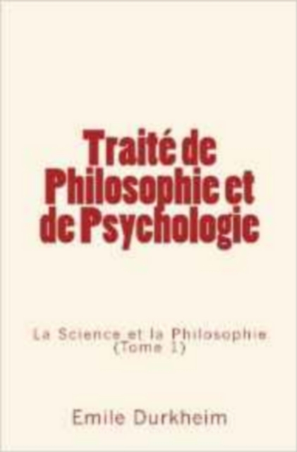 Traité de Philosophie et de Psychologie