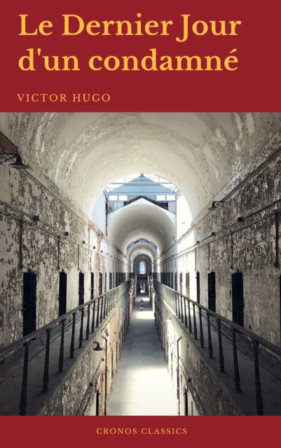 Le Dernier Jour d'un condamné (Cronos Classics)