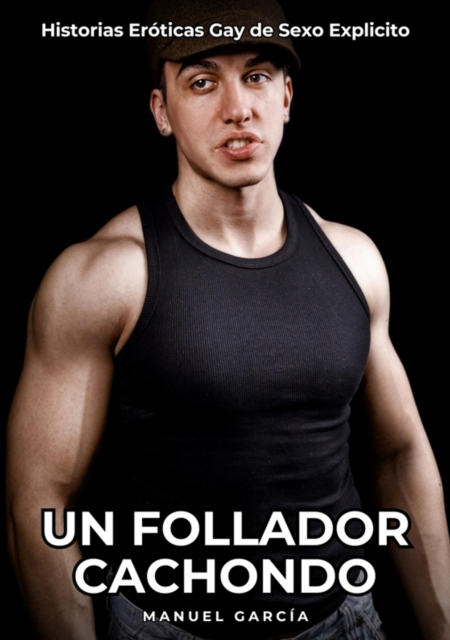 Un Follador Cachondo