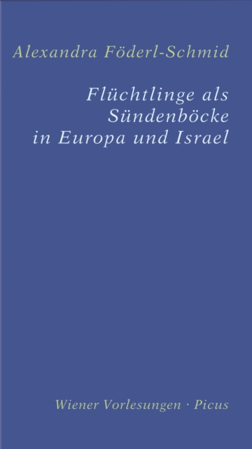 Flüchtlinge als Sündenböcke in Europa und Israel