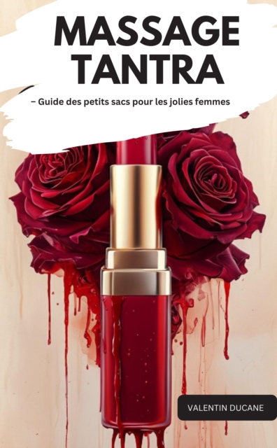 MASSAGE TANTRA – Guide des petits sacs pour les jolies femmes