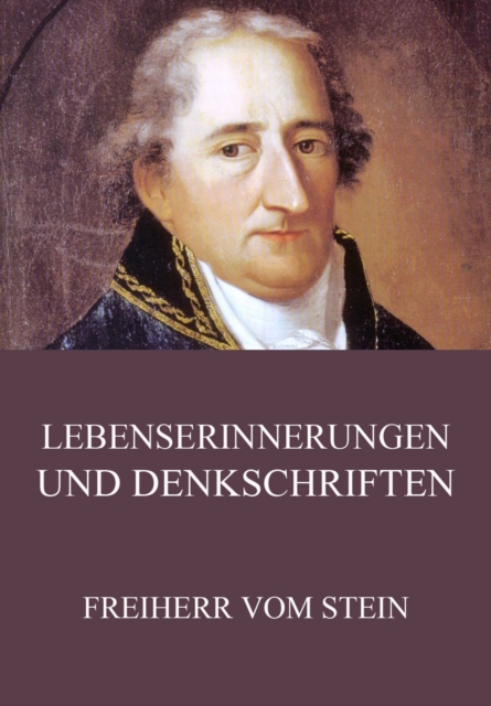 Lebenserinnerungen und Denkschriften