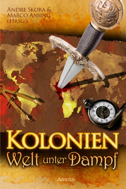 Kolonien - Welt unter Dampf
