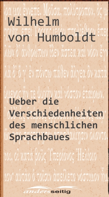 Ueber die Verschiedenheiten des menschlichen Sprachbaues