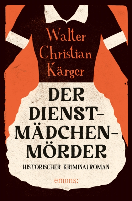 Der Dienstmädchenmörder