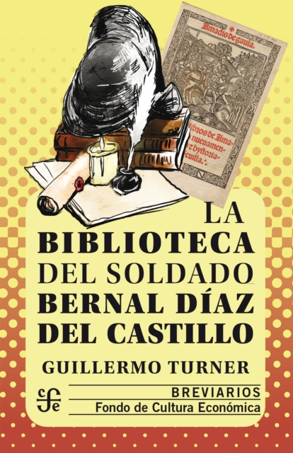 La biblioteca del soldado Bernal Díaz del Castillo