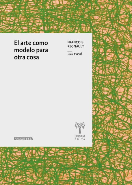 El arte como modelo para otra cosa