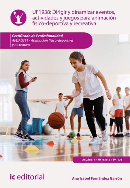 Dirigir y dinamizar eventos, actividades y juegos para animacion fisico-deportiva y recreativa. AFDA0211
