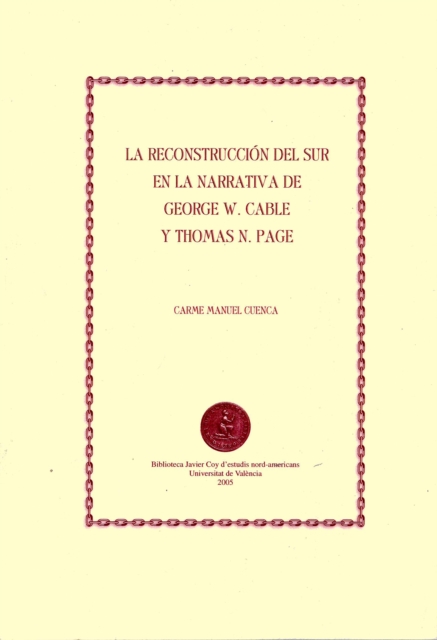 La reconstrucción del sur en la narrativa de George W. Cable y Thomas N. Page