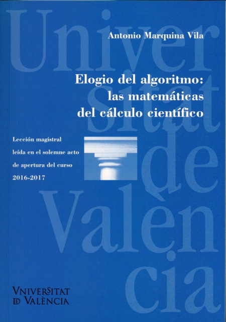 Elogio del algoritmo: las matemáticas del cálculo científico