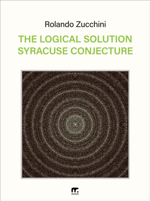 Logical Solution Syracuse Conjecture