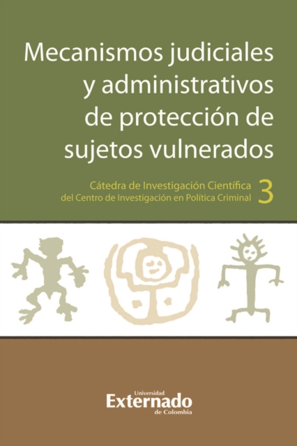 Mecanismos judiciales y administrativos de protección de sujetos vulnerados