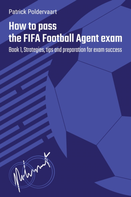 How To Pass The FIFA Football Agent Exam -  Book 1