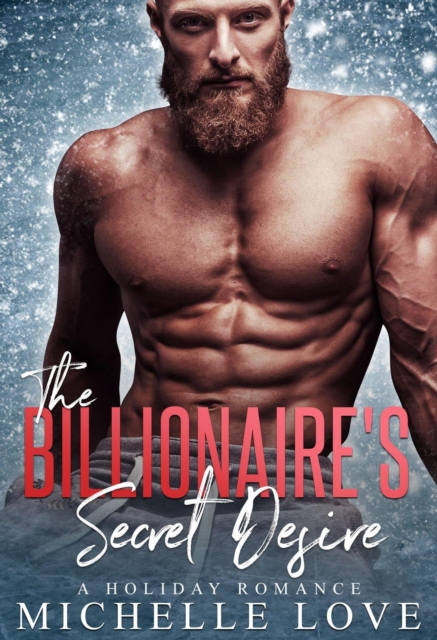 Billionaire's Secret Desire: A Holiday Romance