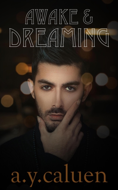 Awake & Dreaming