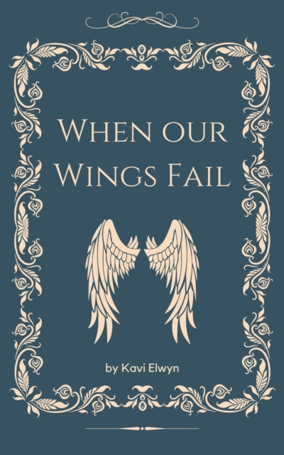 When Our Wings Fail