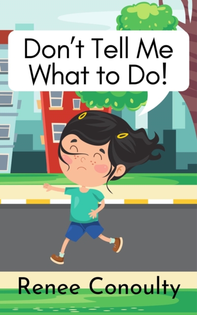 Don't Tell Me What to Do!