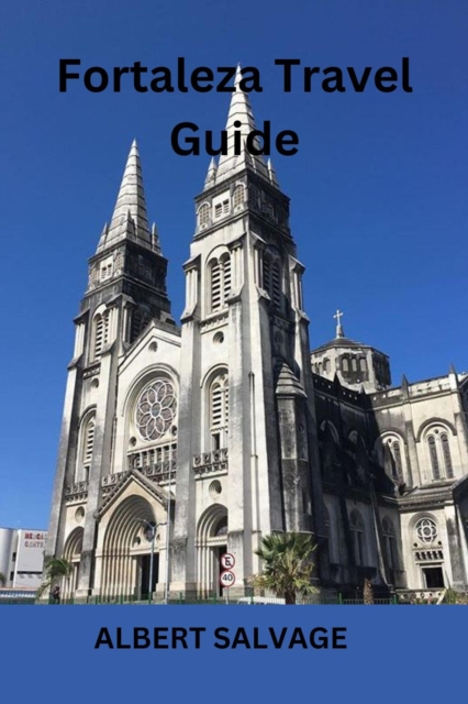 Fortaleza Travel Guide