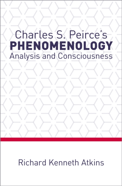 Charles S. Peirce's Phenomenology