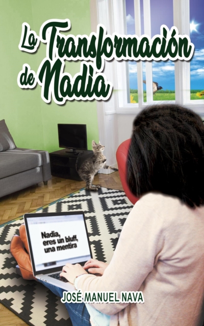 La transformacion de Nadia: Divulgacion de la psicologia a traves de una novela