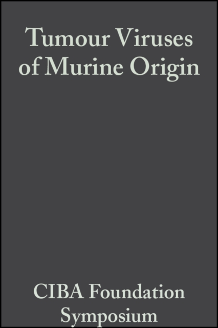 Tumour Viruses of Murine Origin